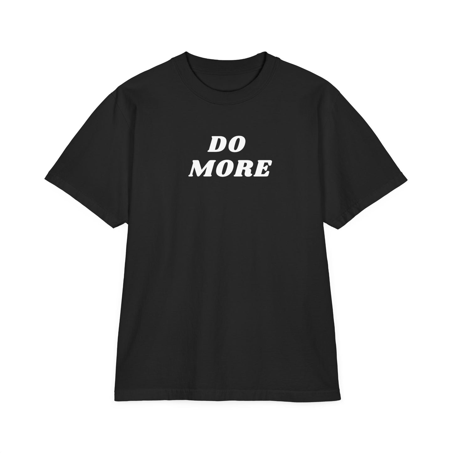 Do More T-Shirt